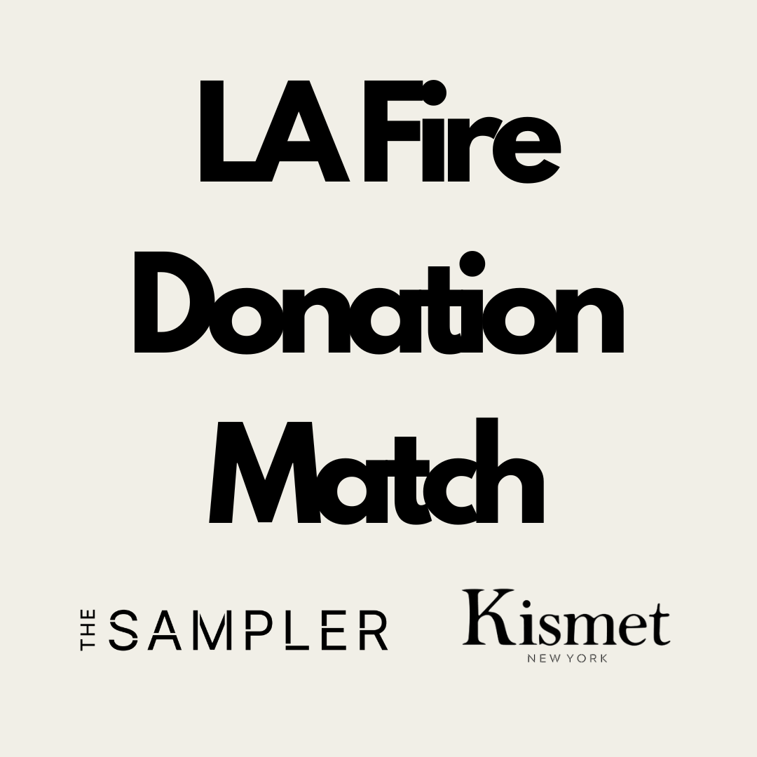 LA FIRE DONATION MATCH - KISMET NEW YORK & THE SAMPLER